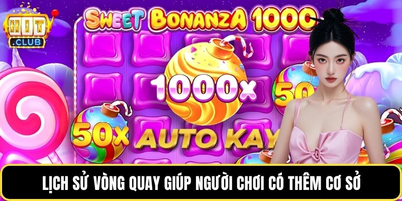 Lịch sử vòng quay giúp người chơi có thêm cơ sở